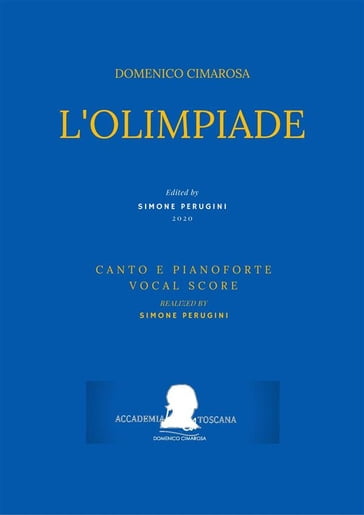 L'Olimpiade (Canto e pianoforte - Vocal Score) - Domenico Cimarosa - a cura di) Domenico Cimarosa (Simone Perugini