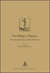 Fra Olimpo e Parnaso. Società gerarchica e artificio letterario