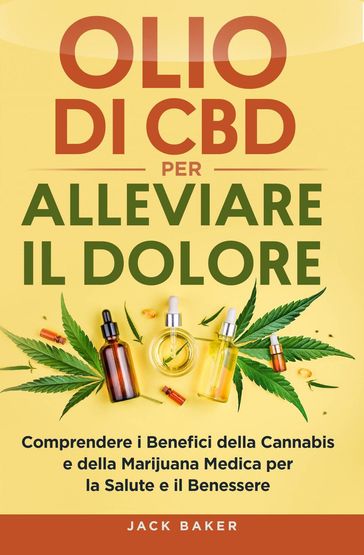 Olio Di CBD Per Alleviare Il Dolore - Jack Baker