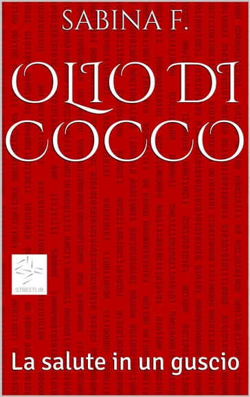 Olio di Cocco, la salute in un guscio - Sabina F.