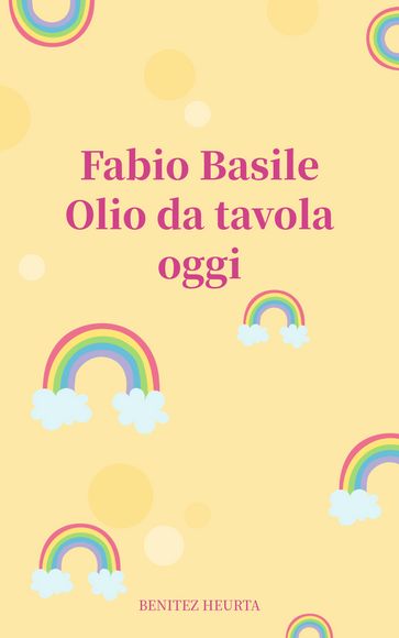 Olio da tavola oggi - Fabio Basile