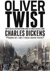Oliver Twist: With 36 Illustrations and a Free Audio Link