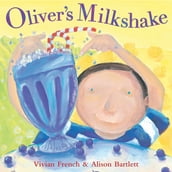 Oliver s Milkshake