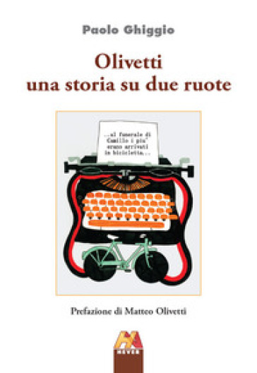 Olivetti una storia su due ruote - Paolo Ghiggio