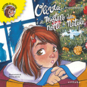 Olivia e il mistero della notte di Natale. Olivia e i suoi misteri. Ediz. illustrata. 1.