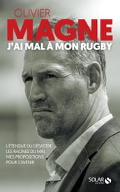Olivier Magne, J ai mal à mon rugby