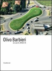 Olivo Barbieri. Site specific Monza 08. Catalogo della mostra (Monza, 25 ottobre 2008-6 gennaio 2009). Ediz. italiana e inglese