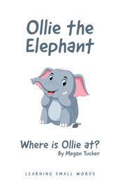 Ollie the Elephant - Where is Ollie at?
