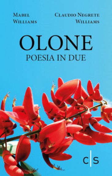 Olone. Poesia in due - Claudio Negrete Williams - Mabel Williams