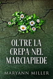 Oltre La Crepa Nel Marciapiede