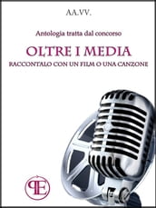 Oltre i Media. Raccontalo con un film o una canzone