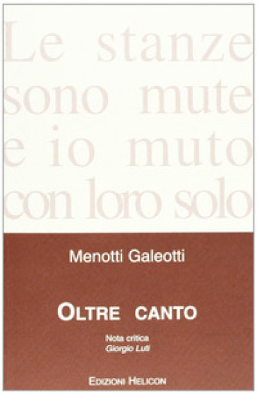 Oltre canto - Menotti Galeotti