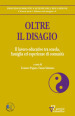 Oltre il disagio. Il lavoro educativo tra scuola, famiglia ed esperienze di comunità