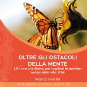 Oltre gli ostacoli della mente