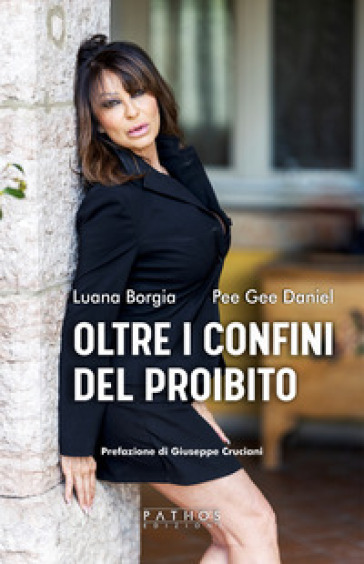 Oltre i confini del proibito - Luana Borgia - Daniel Pee Gee