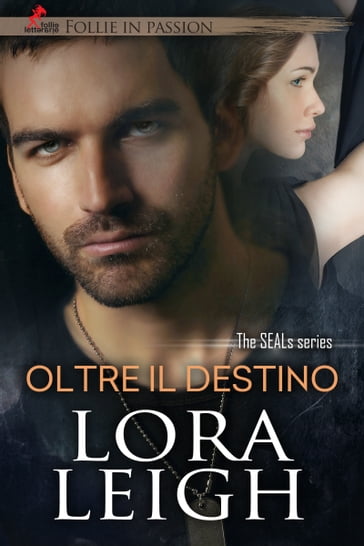 Oltre il Destino - Lora Leigh