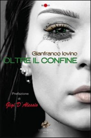 Oltre il confine - Gianfranco Iovino