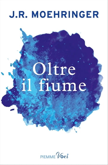 Oltre il fiume - J.R. Moehringer