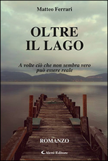 Oltre il lago - Matteo Ferrari