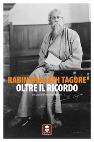 Oltre il ricordo - Rabindranath Tagore
