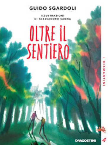 Oltre il sentiero - Guido Sgardoli