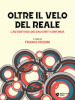 Oltre il velo del reale