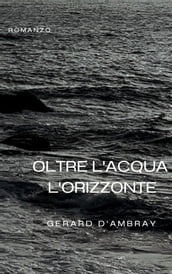 Oltre l acqua l orizzonte