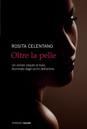 Oltre la pelle - Rosita Celentano