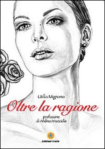 Oltre la ragione - Utilia Mignano