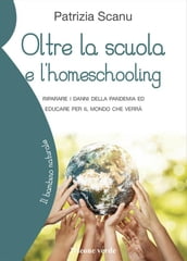 Oltre la scuola e l homeschooling