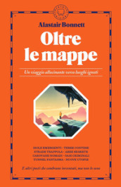 Oltre le mappe