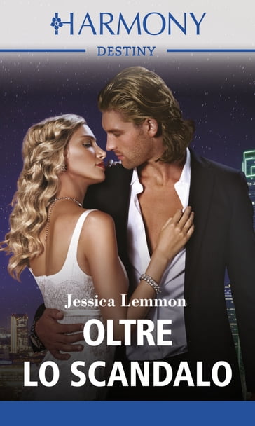 Oltre lo scandalo - Jessica Lemmon