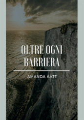 Oltre ogni barriera