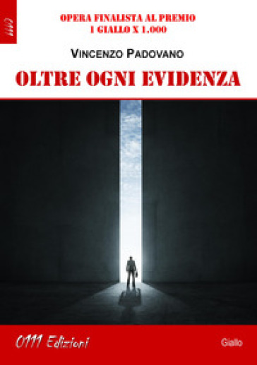 Oltre ogni evidenza - Vincenzo Padovano