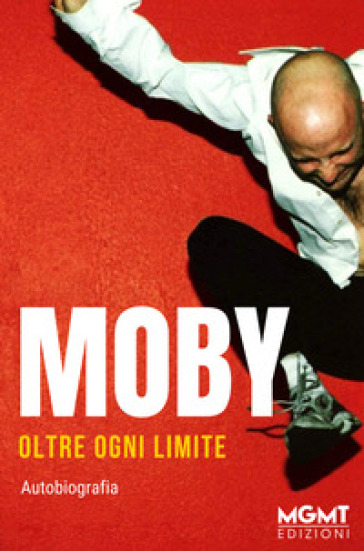 Oltre ogni limite - Moby