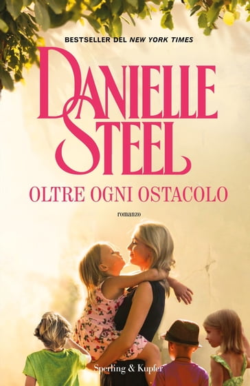 Oltre ogni ostacolo - Danielle Steel
