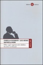 Oltre ogni ragionevole dubbio. Decidere in tribunale