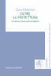 Oltre la prefettura. Il prefetto riserva della Repubblica