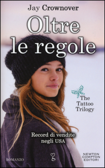 Oltre le regole. The tattoo trilogy - Jay Crownover