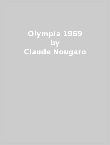 Olympia 1969 - Claude Nougaro