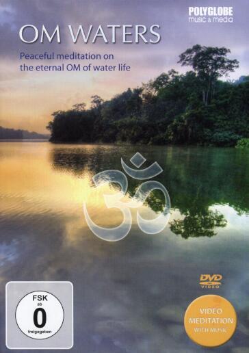 Om Waters - Peaceful meditation on the eternal om of water life - Stefan Ackermann