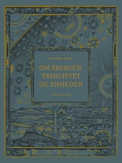 Om arsagen, princippet og enheden