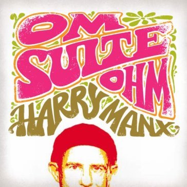 Om suite ohm - HARRY MANX