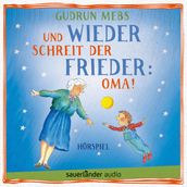 Oma und Frieder, Folge 2: Und wieder schreit der Frieder: Oma!