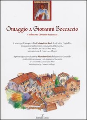 Omaggio a Giovanni Boccaccio. Ediz. italiana e inglese - Massimo Tosi