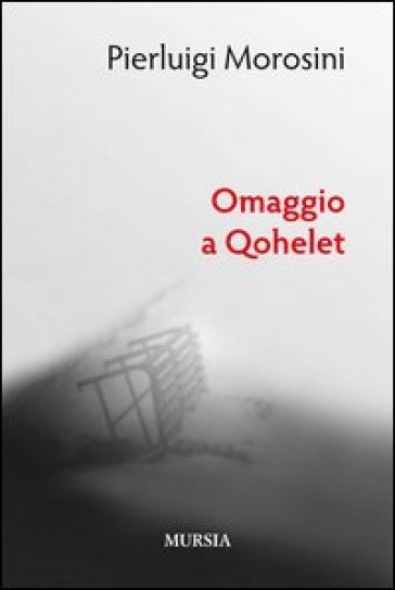 Omaggio a Qohelet - Pierluigi Morosini