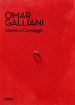 Omar Galliani. Intorno a Caravaggio. Catalogo della mostra (Milano, 20 dicembre 2017-18 marzo 2018)