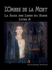 L Ombre De La Mort (Les Liens Du Sang-Livre 8)