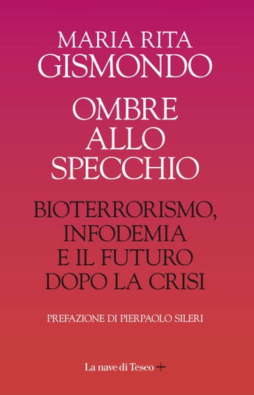 Ombre allo specchio - Maria Rita Gismondo