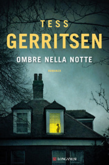 Ombre nella notte - Tess Gerritsen